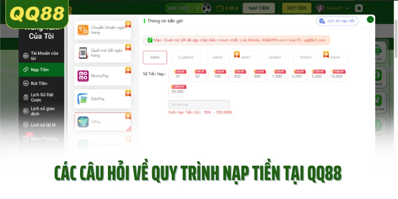 Các câu hỏi về quy trình nạp tiền tại QQ88
